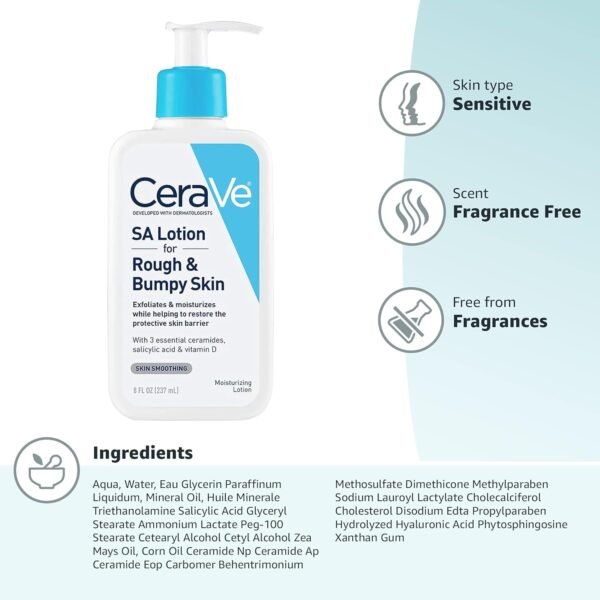 71JKK72VHRL._SL1500_.jpg CeraVe SA Lotion for Rough & Bumpy Skin, Vitamin D, Hyaluronic Acid, Lactic Acid & Salicylic Acid Lotion, Fragrance Free & Allergy Tested, 8 Ounce