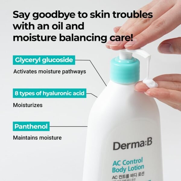 61KFlDR4zUL._SL1000_.jpg Derma B | AC Control Body Lotion | Moisturizer for Anti-Blemish & Pimples | Water-Oil Control | Hypoallergenic Solution for All Skin Types | Body Cream for Soothing & Refreshing | 13.52 fl oz (400ml)