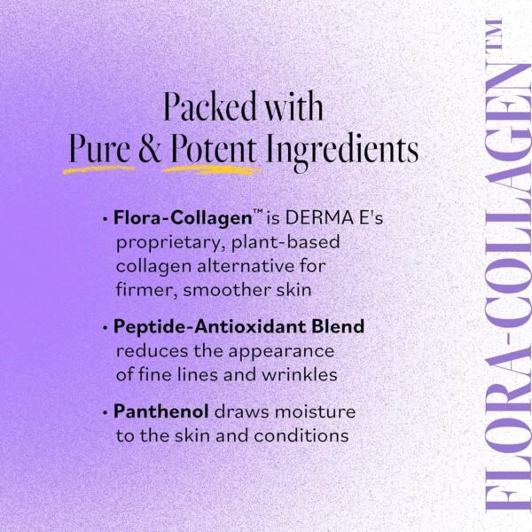 916GlRyuZL._SL1500_.jpg DERMA E Advanced Peptides and Vegan Flora-Collagen Serum – Double Action Collagen Face Cream with Peptide Complex – Intensely Hydrating Serum for Lines, Wrinkles and Redness, 2 oz